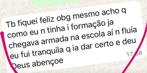 Tb fiquei feliz obg mesmo acho q como eu n tinha i formação ja chegava armada na escola aí n fluía eu fui tranquila q ia dar certo e deu Deus abençoe