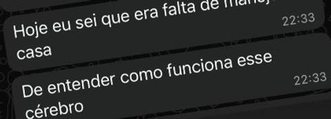 Hoje eu sei que era falta de manejo em casa. De entender como funciona esse cérebro.